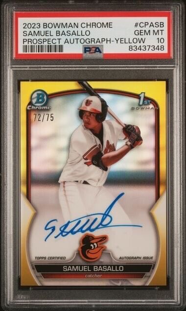 2023 Bowman Chrome Yellow Refractor Samuel Basallo RC /75 PSA 10 CPASB Orioles